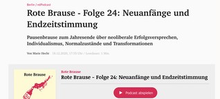 Rote Brause - Neuanfänge und Endzeitstimmung (neues deutschland)