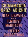 Chimamanda Ngozi Adichie: Wie erziehe ich meine Tochter feministisch?