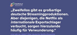 Und alle so: Hääh? Über deutsche Netflix-Exporthits