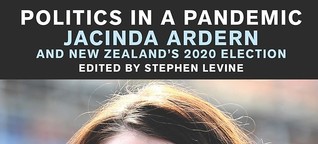 Politics in a pandemic – Jacinda Ardern and New Zealand‘s 2020 election