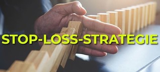 Meine manuelle Stop-Loss-Strategie - weniger Verlust, mehr Rendite