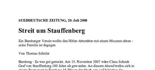 Streit um Stauffenberg / Ein Bamberger Verein wollte den Hitler-Attentäter mit einem Museum ehren - seine Familie ist dagegen