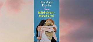 Kirsten Fuchs: "Mädchenmeuterei"
