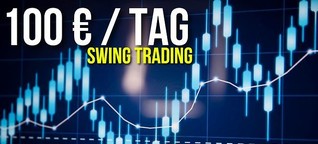 100€ am Tag mit einfacher Swing Trading Strategie