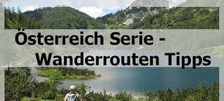 Wanderrouten in Österreich - Die schönsten Routen