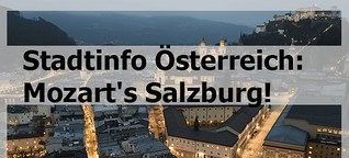 Salzburg Stadtinfo - Städtetrip Österreich