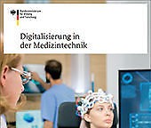 BMBF-Broschüre: Digitalisierung in der Medizintechnik