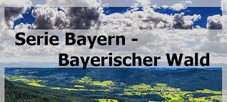 Region Bayerischer Wald - Aus der Serie Bayern