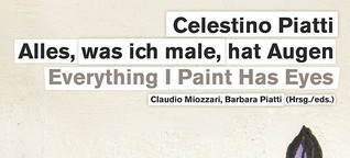 Beitrag in: Celestino Piatti: Alles, was ich male, hat Augen / Everything I Paint Has Eyes - Christoph Merian Verlag