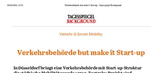 Verkehrsbehörde but make it Start-up - Tagesspiegel Background