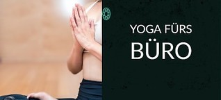 Yoga fürs Büro