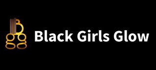 Black Girls Glow – Die Arbeit des deutsch-ghanaischen Kultur-Netzwerks