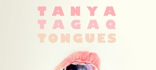 Kehlkopfgesang als Empowerment: Tanya Tagaqs Album „Tongues“