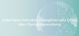 Jeder kann mitreden: Dialogforen des DOSB über Olympiabewerbung