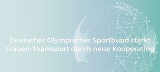 Deutscher Olympischer Sportbund stärkt Frauen-Teamsport durch neue Kooperation