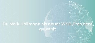Dr. Maik Hollmann als neuer WSB-Präsident gewählt