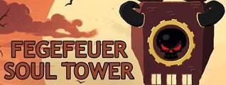Fegefeuer Soul Tower: Dein gemütliches Abenteuer ab 2024