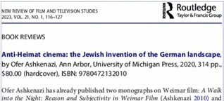 Book review: Anti-Heimat cinema: the Jewish invention of the German landscape
by Ofer Ashkenazi