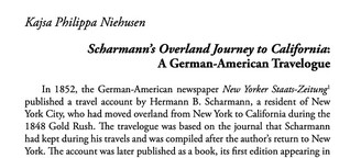 Niehusen, Kajsa Philippa: Scharmann's Overland Journey to California: A German-American Travelogue, Yearbook of German-American Studies 54 (2019)